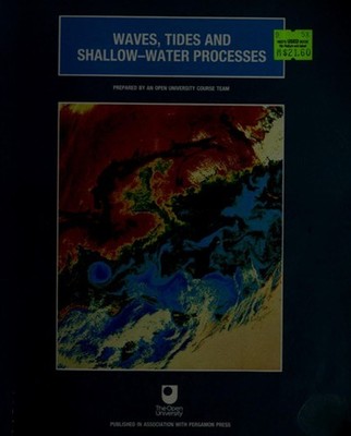 Waves, Tides and Shallow-Water Processes Paperback