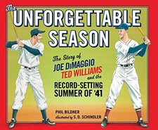 The Unforgettable Season: Joe DiMaggio, Ted Williams and the Record-Setting Sum