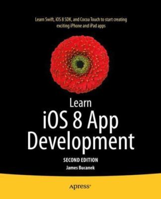 Learn Ios 8 App Development, Paperback by Bucanek, James, Brand New, Free shi...