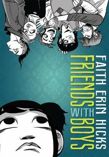 Friends With Boys, Faith Erin Hicks, New, Paperback