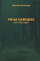 From Darkness Into The Light Marino Restrepo Taschenbuch Kartoniert / Broschiert
