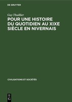 Pour Une Histoire Du Quotidien Au Xixe SièCle En Nivernais Guy Thuillier