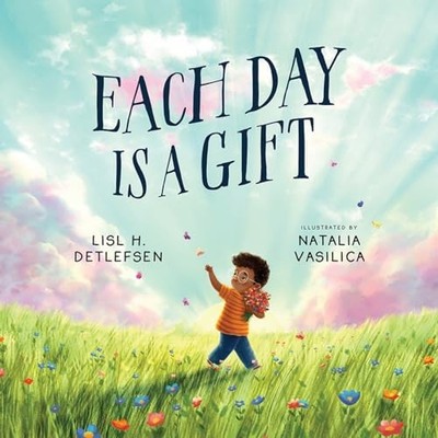 Each Day Is a Gift - VERY GOOD