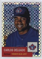 2022 Topps Chrome Platinum Anniversary X-Fractor Carlos Delgado #483 bp9
