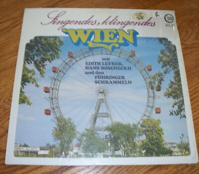 SINGENDES KLINGENDES WIEN EDITH LEYRER HANS ROSENECKH GERMAN IMPORT LP EXC.