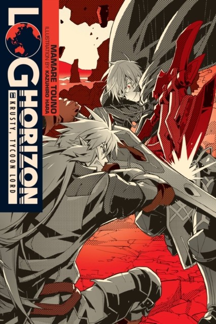 Log Horizon, Vol. 11 (light novel) by Kazuhiro Hara (Paperback Book)