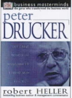 Peter Drucker (Business Masterminds) by Heller, Robert Hardback Book The Fast