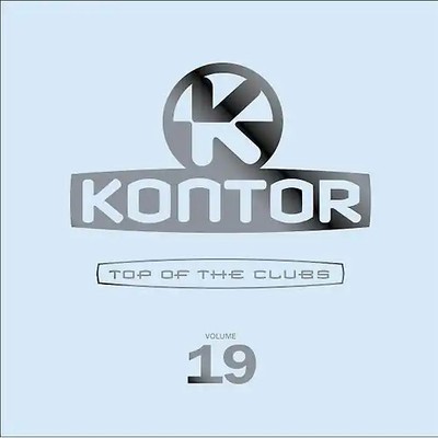 Various - Kontor - Top of the Clubs Vol. 19