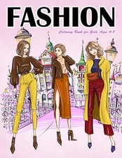 Fashion Coloring Book for Girls Ages 4-8: Gorgeous Top Model Colouring Book for