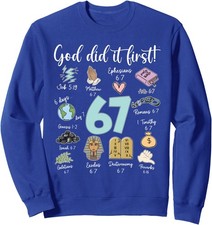 Funny God Did It First 67 Meme Jesus Christian Bible Unisex Crewneck Sweatshirt