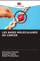 Poornima Chandra (U. A.) | LES Bases MolÉCulaires DU Cancer | Taschenbuch (2022)