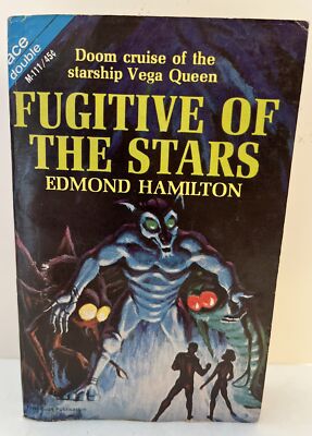 ACE DOUBLE M111 Edmond Hamilton Fugitive of the Stars Bulmer Land Beyond The Map