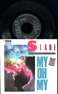 SLADE --  My oh My--Top Hit - Single -- RCA--PB68119 -- 