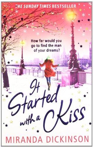 It Started With A Kiss By Miranda Dickinson