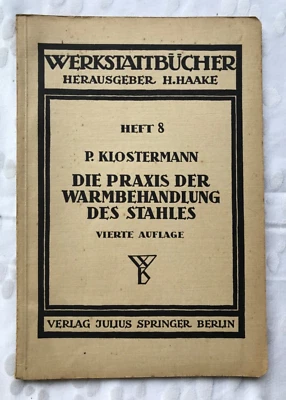 Buch, Praxis der Warmbehandlung des Stahles, Paul Klostermann, Springer 1940 - Bild 1 von 3