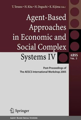 T. Terano (u. a.) | Agent-Based Approaches in Economic and Social Complex...