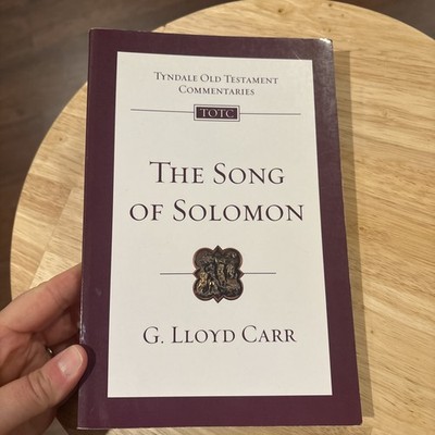 TOTC The Song Of Solomon By G. Lloyd Carr PB. 
