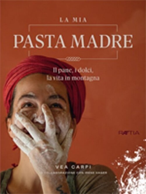 Thumbnail - La Mia Pasta Madre | Il Pane, I Dolci, La Vita In Montagna | Vea Carpi