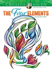 Creative Haven the Four Elements Coloring Book, Paperback by Adatto, Miryam, ...
