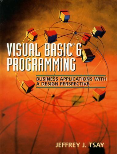 Visual Basic 6 Programming: Business Applications with a Design ...