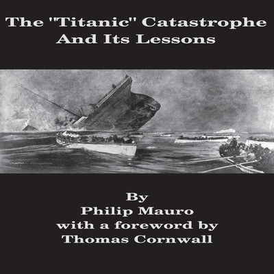 The ''Titanic'' Catastrophe And Its Lessons Amazon Digital Services