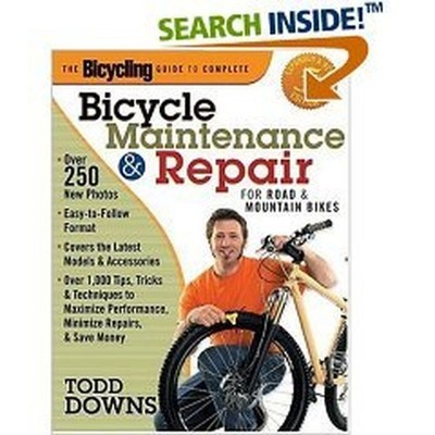 Bicycle Maintenance and Repair for Road ..., Todd Downs