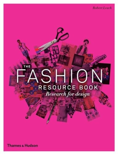 The Fashion Resource Book : Research For Design Robert Leach - Image 5