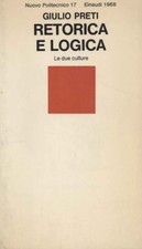 Retorica e logica - Giulio Preti (Giulio Einaudi Editore) [1968]