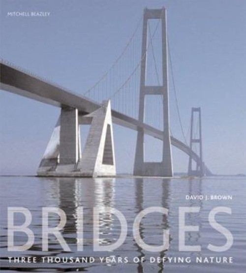Bridges : Three Thousand Years of Defying Nature Paperback DavidFree US Delivery | ISBN:1554070996