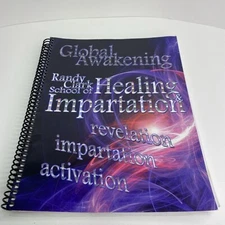Global Awakening Randy Clark School of Healing Impartation Workbook