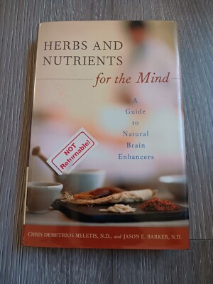 Complementary and Alternative Medicine Ser.: Herbs and Nutrients for the Mind :
