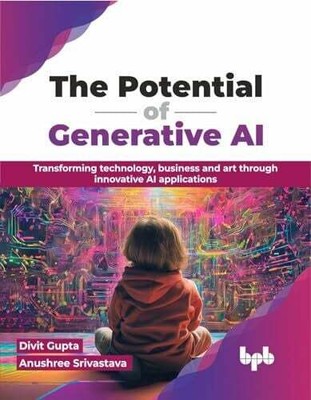 The Potential of Generative AI: Transforming technology, business and art Buch