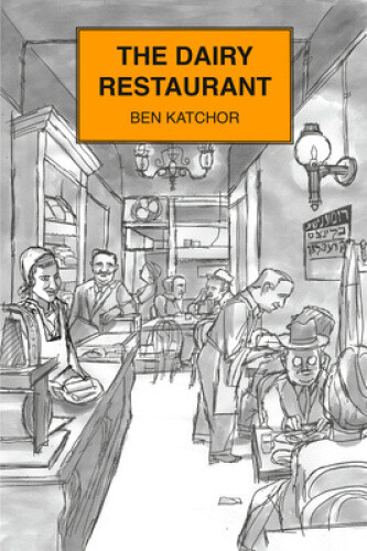 Thumbnail - The Dairy Restaurant (jewish Encounters Series) By Katchor, Ben