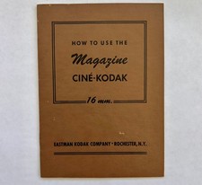 Vintage 1944 How To Use The Magazine Cine-Kodak 16 mm Booklet Manual