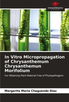 Margarita Maria Chaguendo Diaz | In Vitro Micropropagation Of Chrysanthemum...