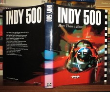 Carnegie, Tom INDY 500 More Than a Race 1st Edition 1st Printing