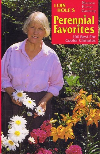 Northern Flower Gardening - Perennials (L..., Lois Hole