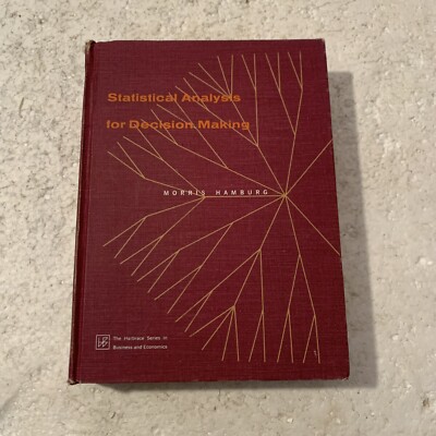 Statistical Analysis for Decision Making by Morris Hamburg 1970, Hardcover
