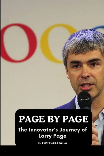 Page By Page | The Innovator's Journey Of Larry Page | Princewill Lagang | Buch-image