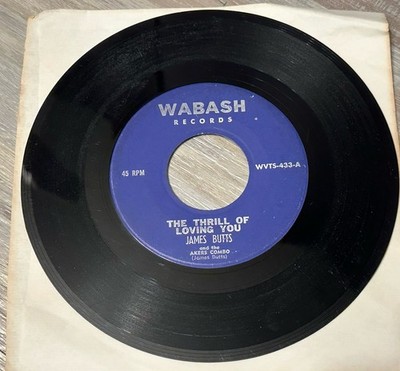 James Butts & The Akers Combo-The Thrill Of Loving You/Please Be In Love .