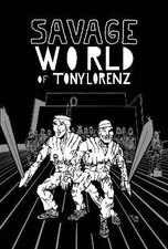 Savage World of Tony Lorenz, Tony Lorenz,  Paperba