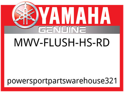 Yamaha OEM Part MWV-FLUSH-HS-RD REPLACEMENT FLUSH HO