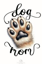 Dog Mom Paw Print Sticker Decal Laptop Cell Skate Vinyl Decal