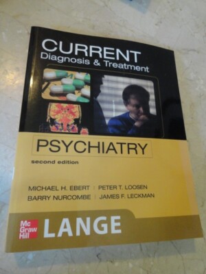 LANGE CURRENT Ser.: CURRENT Diagnosis and Treatment Psychiatry, Second...