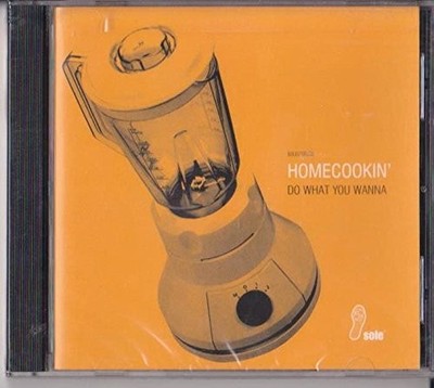 HOMECOOKIN' HOME COOKIN' - Do What You Wanna - CD - Import - **Excellent**