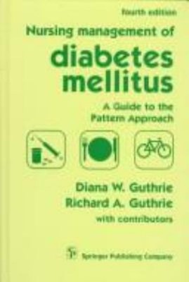 Nursing Management of Diabetes Mellitus : A Guide to the Pattern