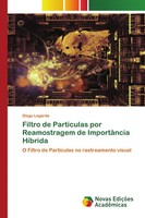Diego Legarda | Filtro De PartíCulas Por Reamostragem De ImportâNcia HíBrida