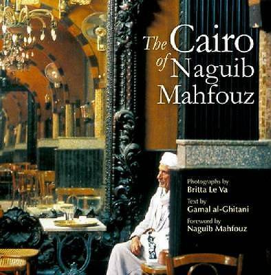 The Cairo of Naguib Mahfouz by Gamal Al-Ghitani (Hardcover, 2012)