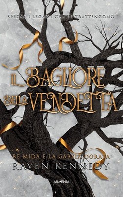 Raven Kennedy Il bagliore della vendetta. Re Mida e la (Taschenbuch) (US IMPORT)