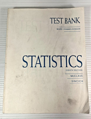 Statistics 8th Ed. Test Bank by Mark Dummeldinger 2000 Brooks/Cole 013022572X
